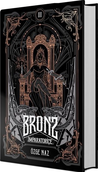 Bronz 3: İmparatoriçe (Ciltli)