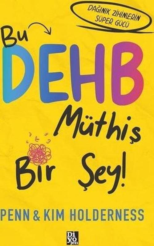 Bu DEHB Müthiş Bir Şey!