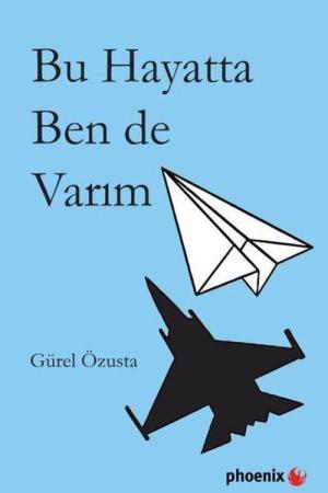 Bu Hayatta Ben de Varım