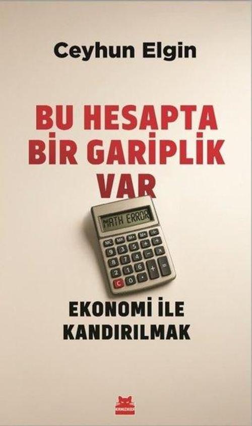 Bu Hesapta Bir Gariplik Var Ekonomi ile Kandırılmak