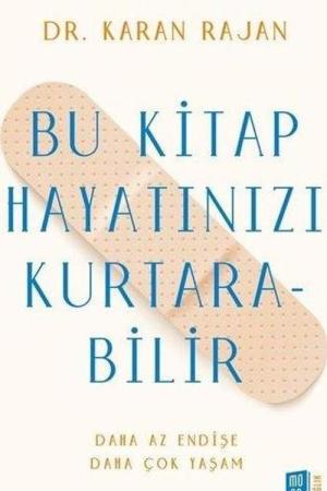Bu Kitap Hayatınızı Kurtarabilir Daha Az Endişe Daha Çok Yaşam