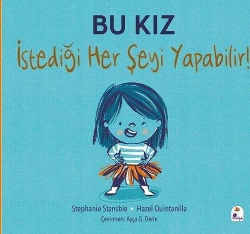 Bu Kız İstediği Her Şeyi Yapabilir!