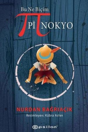 Bu Ne Biçim Pinokyo (Karton Kapak)