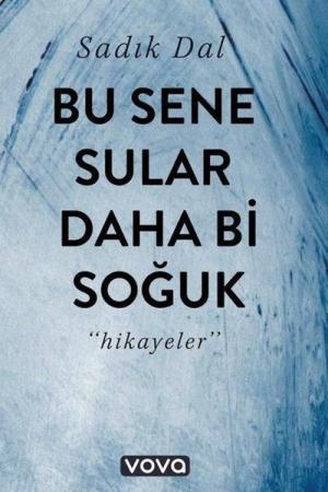 Bu Sene Sular Daha Bi Soğuk