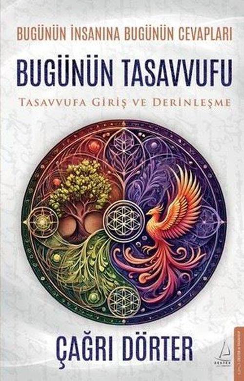Bugünün Tasavvufu Tasavvufa Giriş ve Derinleşme