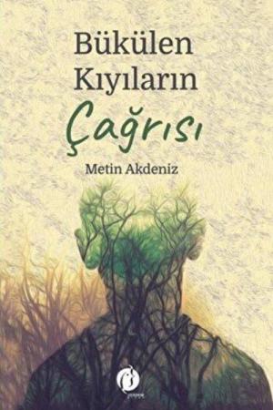 Bükülen Kıyıların Çağrısı
