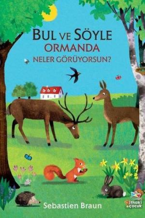 Bul ve Söyle / Ormanda Neler Görüyorsun?