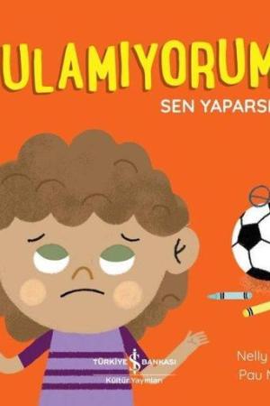 Bulamıyorum! / Sen Yaparsın!