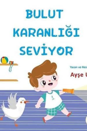 Bulut Karanlığı Seviyor (4-7 Yaş)