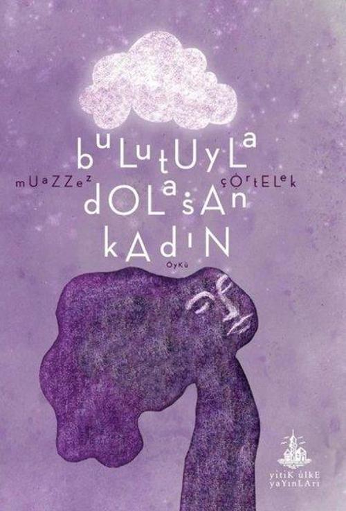 Bulutuyla Dolaşan Kadın