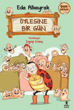 Bumçikiler 2 / Öylesine Bir Gün