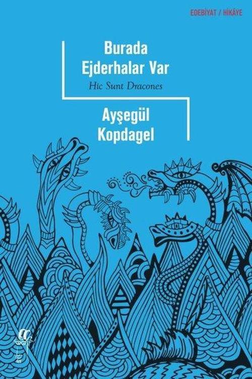 Burada Ejderhalar Var Hic Sunt Dracones