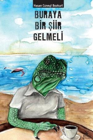 Buraya Bir Şiir Gelmeli