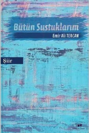 Bütün Sustuklarım