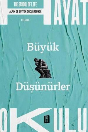 Büyük Düşünürler / The School of Life / Hayat Okulu