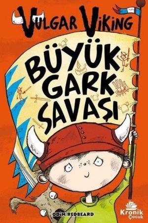 Büyük Gark Savaşı / Vulgar Viking 6