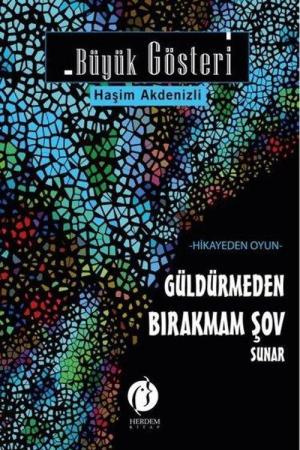 Büyük Gösteri Güldürmeden Bırakmam Şov Sunar