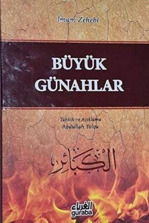 Büyük Günahlar (Ciltli) Kitabu'l-Kebair Tercümesi