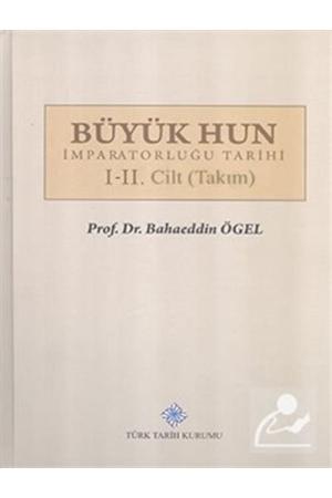 Büyük Hun İmparatorluğu Tarihi I-II. Cilt (Takım)