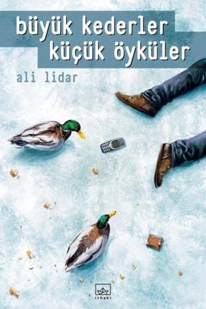 Büyük Kederler Küçük Öyküler