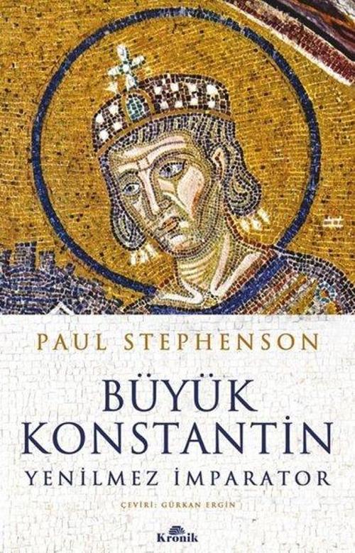 Büyük Konstantin Yenilmez İmparator