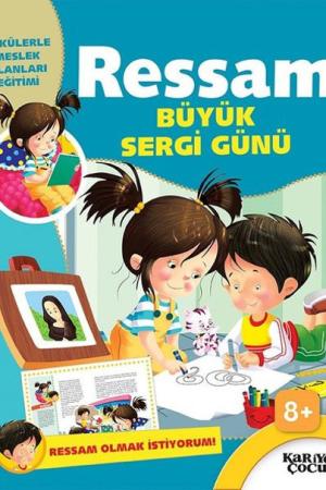 Büyük Sergi Günü / Ressam Olmak İstiyorum