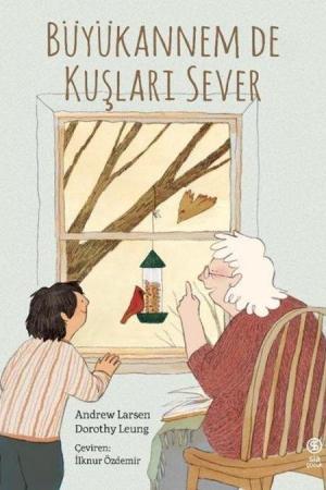 Büyükannem De Kuşları Sever