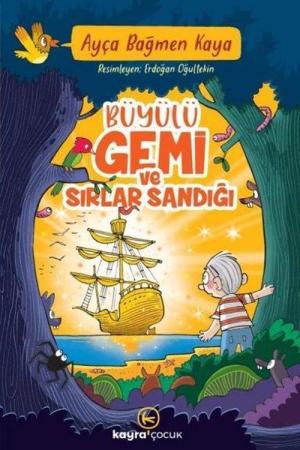 Büyülü Gemi ve Sırlar Sandığı