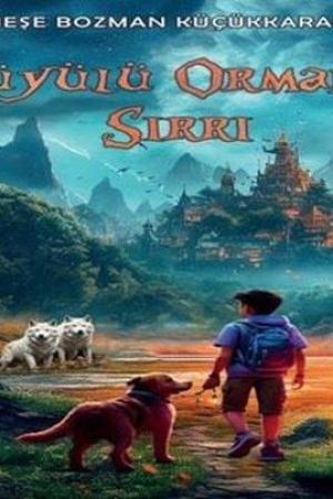 Büyülü Ormanın Sırrı