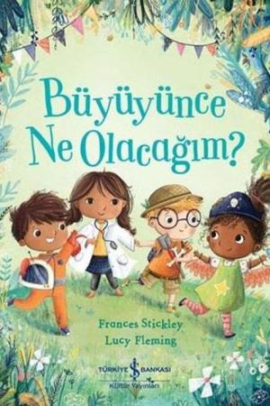 Büyüyünce Ne Olacağım?