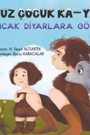 Buz Çocuk Ka-Ya / Sıcak Diyarlara Göç 3
