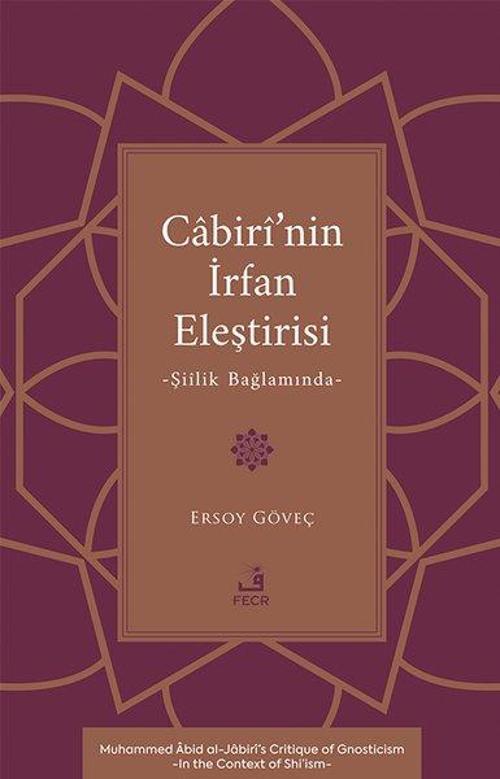 Cabirî'nin İrfan Eleştirisi Şiîlik Bağlamında