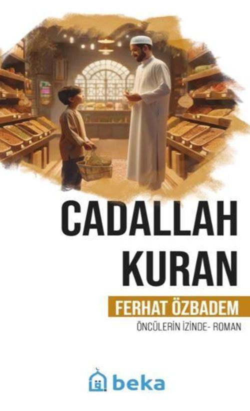 Cadallah Kuran Öncülerin İzinde