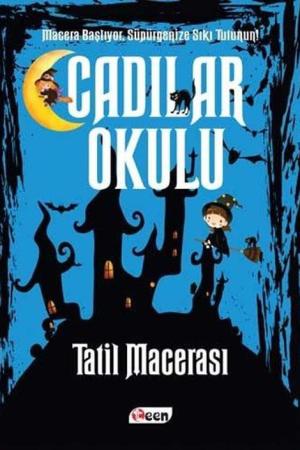 Cadılar Okulu Tatil Macerası