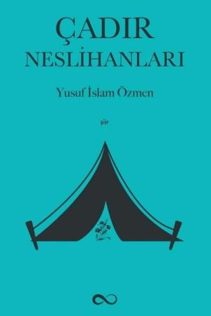 Çadır Neslihanları