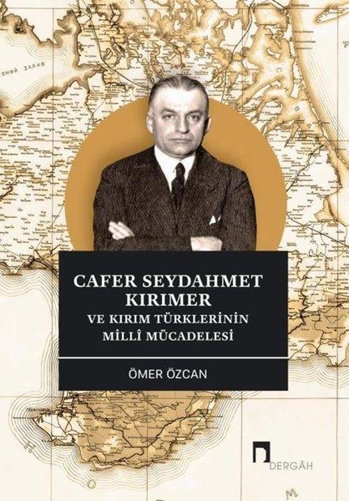 Cafer Seydahmet Kırımer ve Kırım Türklerinin Millî Mücadelesi