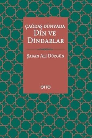 Çağdaş Dünyada Din ve Dindarlar