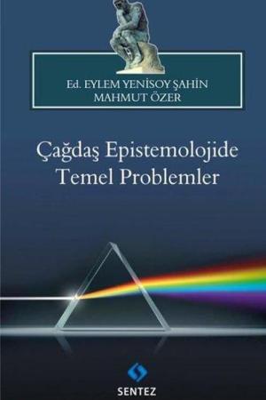 Çağdaş Epistemolojide Temel Problemler