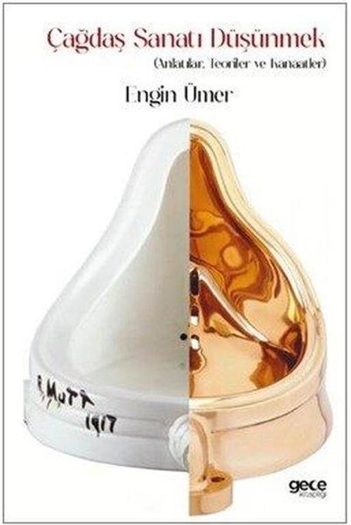 Çağdaş Sanatı Düşünmek (Anlatılar, Teoriler ve Kanaatler)