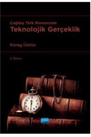 Çağdaş Türk Romanında Teknolojik Gerçeklik