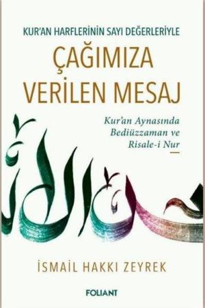 Çağımıza Verilen Mesaj Kur'an Harflerinin Sayı Değerleriyle