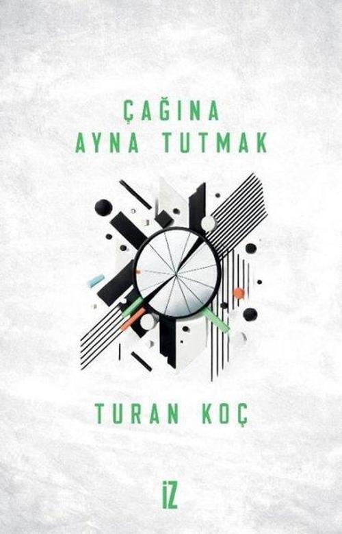 Çağına Ayna Tutmak