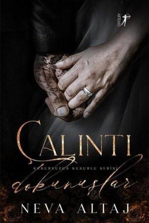 Çalıntı Dokunuşlar / Kusursuzca Kusurlu Serisi