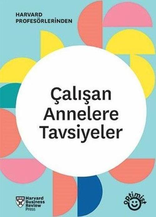 Çalışan Annelere Tavsiyeler