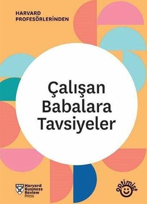 Çalışan Babalara Tavsiyeler