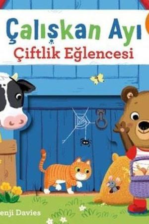 Çalışkan Ayı Çiftlik Eğlencesi (Hareketli Kitap)