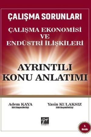 Çalışma Sorunları Çalışma Ekonomisi ve Endüstri İlişkileri Ayrıntılı Konu Anlatımı