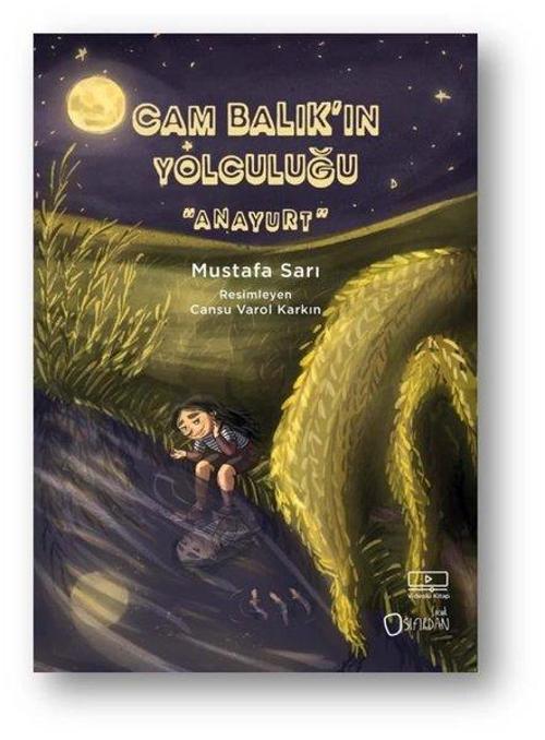 Cam Balık’ın Yolculuğu / Anayurt 3. Kitap