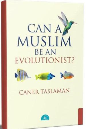 Can A Muslim Be An Evolutionist?