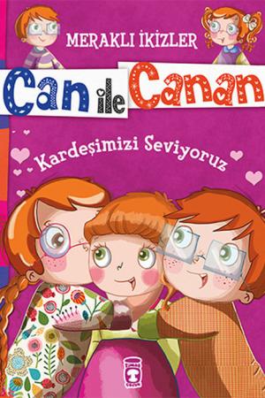 Can ile Canan - Kardeşimizi Seviyoruz